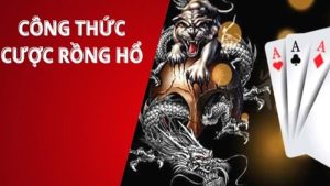 cách chơi rồng hổ